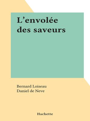 cover image of L'envolée des saveurs